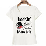 Load image into Gallery viewer, Rocking the Dachshund Mom Life T-Shirt for Women
